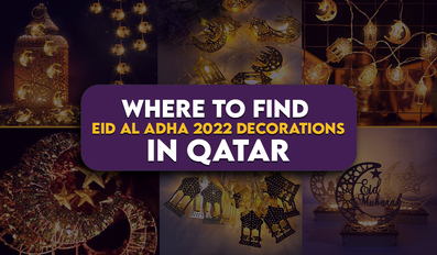 Where to find Eid al Adha 2022 decorations in Qatar